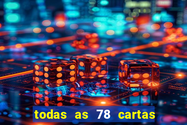 todas as 78 cartas do tarot